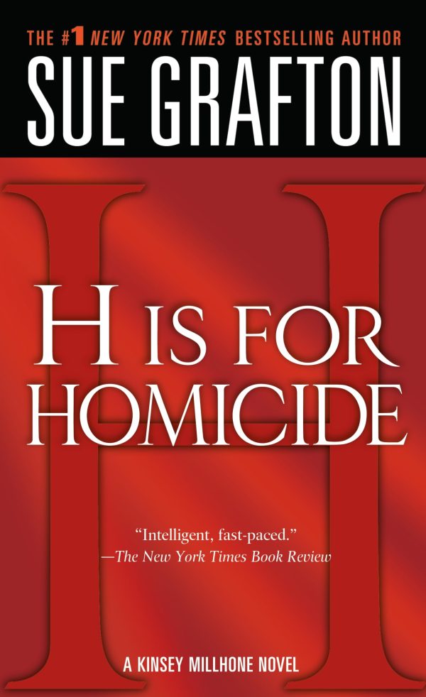 H is for Homicide: A Kinsey Millhone Novel (Kinsey Millhone Alphabet Mysteries, 8) Grafton, Sue