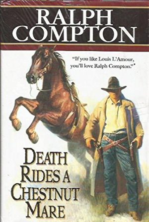 Death Rides A Chestnut Mare [Hardcover] Rahph Compton
