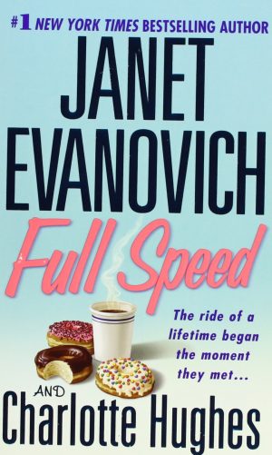 Full Speed (Full Series) [Mass Market Paperback] Evanovich, Janet and Hughes, Charlotte