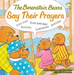 The Berenstain Bears Say Their Prayers (Berenstain Bears/Living Lights: A Faith Story) [Paperback] Mike Berenstain; Stan Berenstain and Jan Berenstain