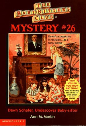 Dawn Schafer, Undercover Baby-Sitter (Baby-sitters Club Mystery) Martin, Ann M.