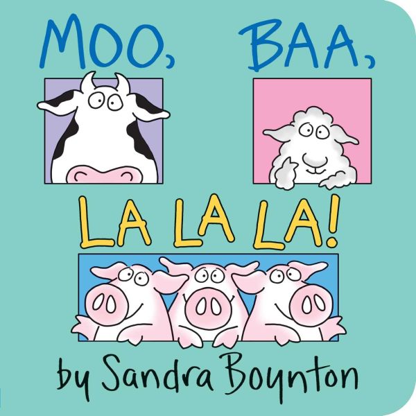 Moo, Baa, La La La! [Board book] Boynton, Sandra