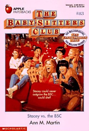 Stacey vs. the BSC (Baby-Sitters Club, 83) Martin, Ann M.