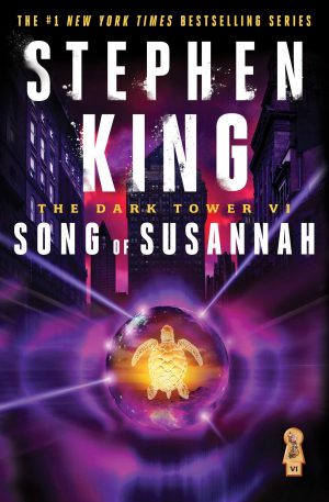 The Dark Tower VI: Song of Susannah (Dark Tower, The) [Paperback] King, Stephen