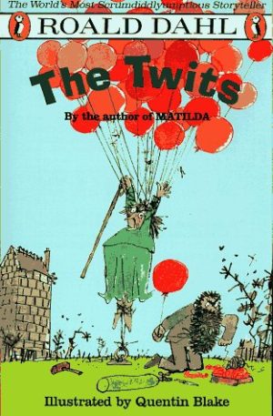 The Twits Roald Dahl, Quentin Blake