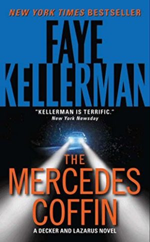 The Mercedes Coffin (Decker and Lazarus, No. 19) Kellerman, Faye