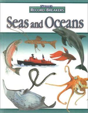 Seas and Oceans (Nature's Record-Breakers) Meucci, Antonella; Chesi, Matteo; Cecchi, Lorenzo; Taranto, Davide Di; Dogi, Fiammetta; Holguin, Paolo and Pastorelli, Antonella