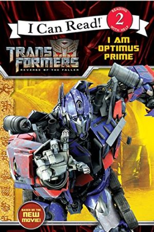 I Can Read! Transformers Revenge of The Fallen I Am Optimus Prime (I Can Read: Level 2) Frantz, Jennifer and Guidi, Guido