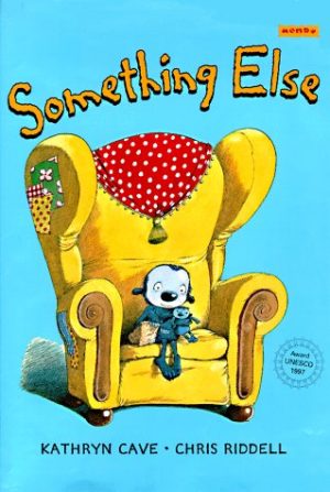 Something Else [Paperback] Cave, Kathryn and Riddell, Chris