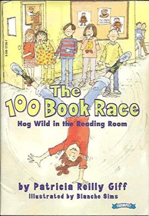 The 100 book race: Hog wild in the reading room Giff, Patricia Reilly