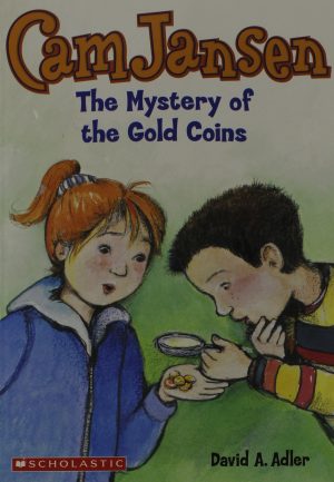 Cam Jansen and the Mystery of the Gold Coins (Cam Jansen) David A. Adler and Susanna Natti