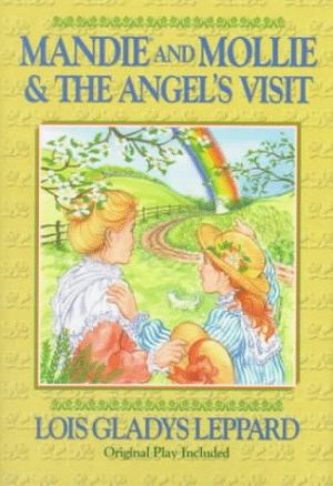 Mandie and Mollie & the Angel's Visit Leppard, Lois Gladys