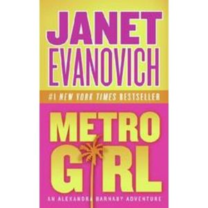 Metro Girl (Alex Barnaby Series #1) [Mass Market Paperback] Evanovich, Janet