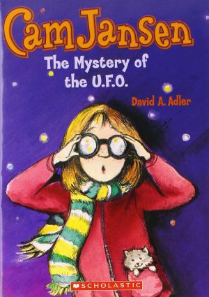 Cam Jansen and the mystery of the U.F.O (Cam Jansen adventure) Adler, David A