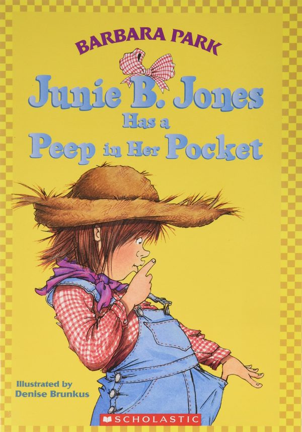 Junie B. Jones Has a Peep in Her Pocket (Junie B. Jones #15) Barbara Park and Denis Brunkus