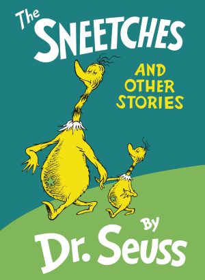 The Sneetches and Other Stories [Hardcover] Dr. Seuss