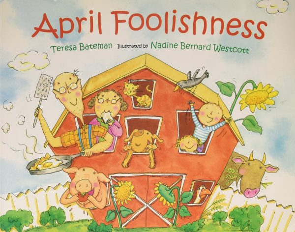 April Foolishness [Paperback] Teresa Bateman