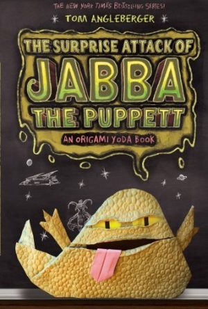 Surprise Attack of Jabba the Puppett: An Origami Yoda Book (Origami Yoda Series) by Tom Angleberger ( 2013 ) Paperback [Paperback] Tom Angleberger