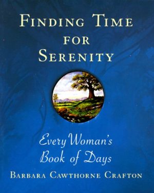 Finding Time for Serenity [Paperback] Crafton, Barbara Cawthorne