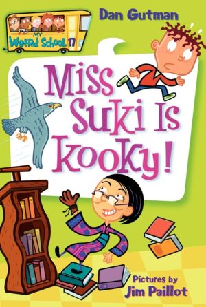 My Weird School #17: Miss Suki Is Kooky! [Paperback] Gutman, Dan and Paillot, Jim
