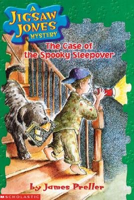 The Case of the Spooky Sleepover [JIGSAW JONES #04 CASE OF THE S] [Paperback] James Preller