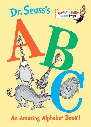 Dr. Seuss's ABC: An Amazing Alphabet Book! [Board book] Seuss, Dr.