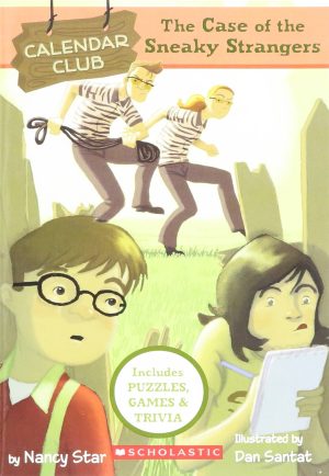 The Case of the Sneaky Strangers (Calendar Club) [Paperback] Nancy Star