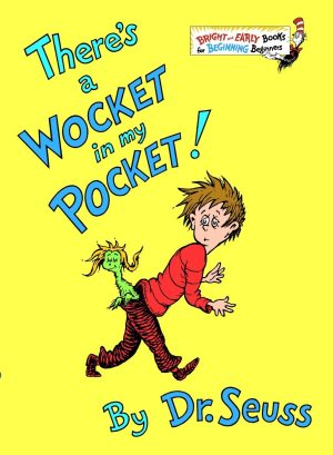 There's a Wocket in my Pocket (Bright & Early Books) [Hardcover] Dr. Seuss