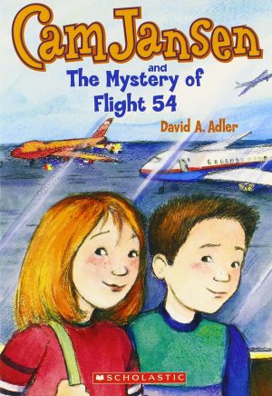 Cam Jansen and the Mystery of Flight 54 (Cam Jansen Adventure Series) David A Adler and Susanna Natti