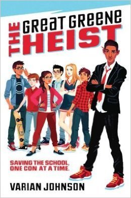 The Great Greene Heist Saving the School One Con At a Time [Paperback] Johnson, Varian