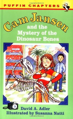 Cam Jansen: The Mystery of the Dinosaur Bones #3 Adler, David A. and Natti, Susanna