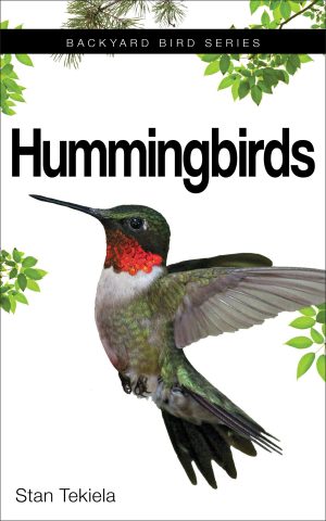 Hummingbirds (Backyard Bird Feeding Guides) Tekiela, Stan
