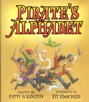 Pirate's Alphabet Wigington, Patti and Umscheid, Kit