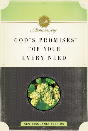 God's Promises for Your Every Need, NKJV, 25th Anniversary Edition: A Treasury of Scripture for Life [Paperback] Thomas Nelson and Gill, A.