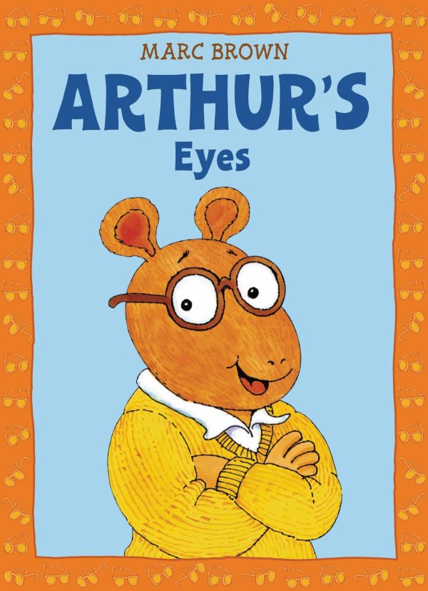 Arthur's Eyes: An Arthur Adventure (Arthur Adventures) [Paperback] Brown, Marc