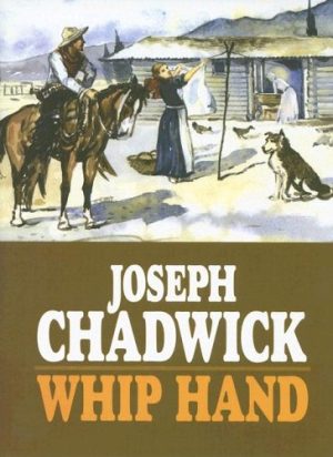 Whip Hand Chadwick, Joseph