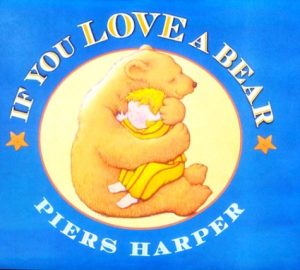 If You Love a Bear Harper, Piers