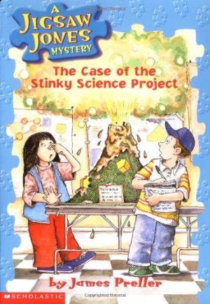 The Case of the Stinky Science Project (Jigsaw Jones Mystery, No. 9) James Preller and John Speirs