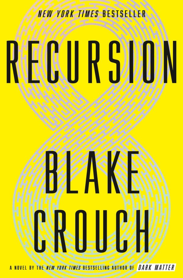 Recursion: A Novel [Hardcover] Crouch, Blake