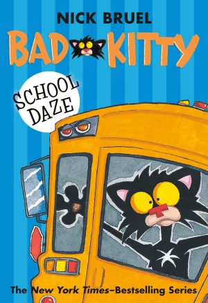 Bad Kitty School Daze (paperback black-and-white edition) [Paperback] Bruel, Nick