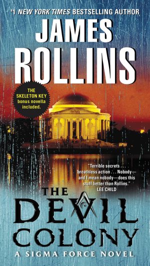 The Devil Colony: A Sigma Force Novel (Sigma Force, 7) [Mass Market Paperback] Rollins, James