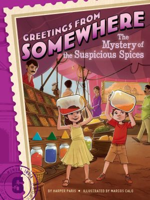 The Mystery of the Suspicious Spices (6) (Greetings from Somewhere) [Hardcover] Paris, Harper and Calo, Marcos