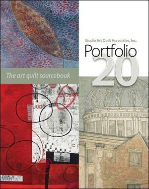 Portfolio 20: The Art Quilt Sourcebook [Paperback] Studio Art Quilt Associates