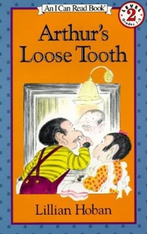 Arthur's Loose Tooth (I Can Read Level 2) [Paperback] Lillian Hoban