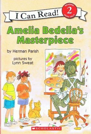 I Can Read 2 Amelia Bedelia's Masterpiece (Reading 2 with help, 2) [Paperback] Herman Parish
