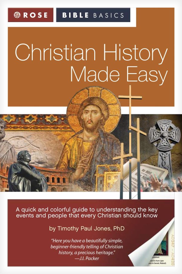 Christian History Made Easy (Rose Bible Basics) Timothy Paul Jones and Rose Publishing