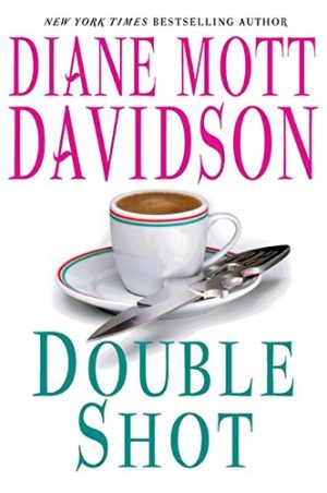 Double Shot (Goldy, Book 12) Davidson, Diane Mott