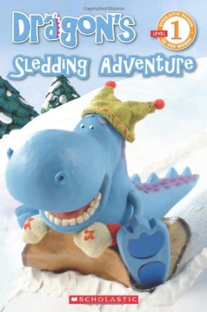 Dragon Reader #6: Dragon's Sledding Adventure (Level 1) Matheson, Becky