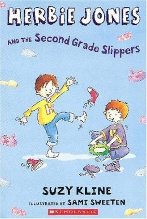 Herbie Jones and the Second Grade Slippers [Paperback] Kline, Suzy