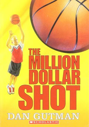 The Million Dollar Shot [Paperback] Dan Gutman